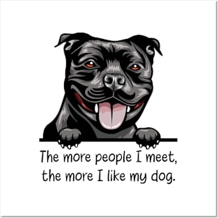 The more people I meet, the more I like my dog. Posters and Art